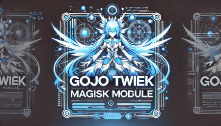 Gojo Tweak Magisk Module For Android Gamers